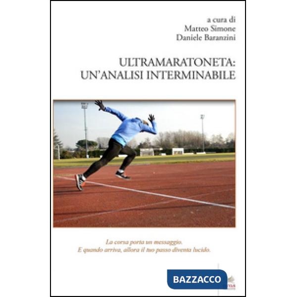 Ultramaratoneta. Un'analisi interminabile