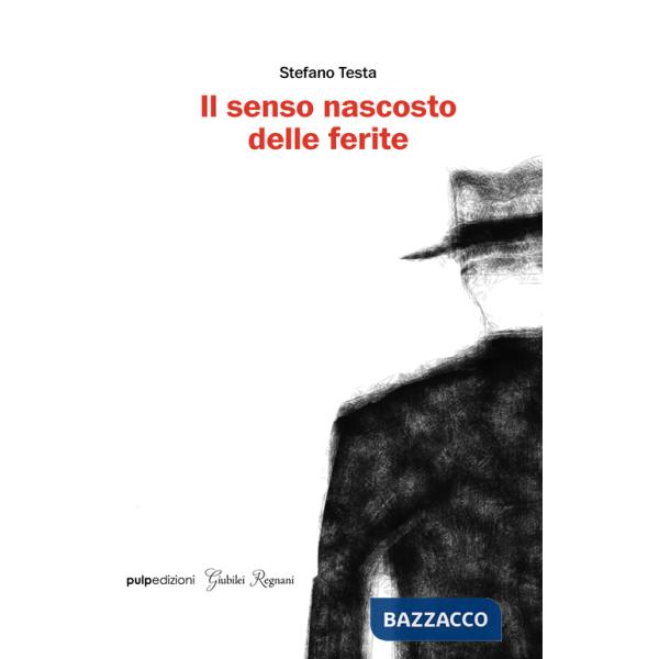 Senso nascosto delle ferite (Il)