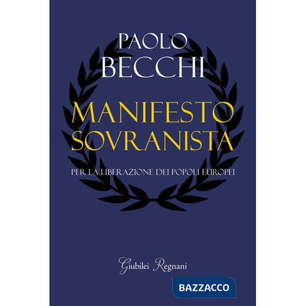 Manifesto sovranista. Per la liberazione dei popoli europei