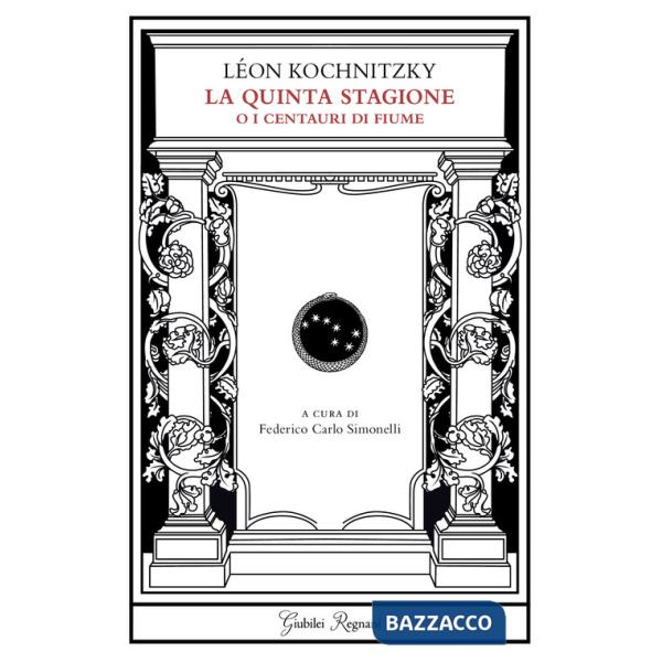 Quinta stagione o i centauri di fiume (La)