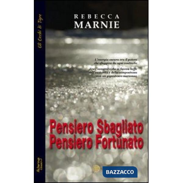 Pensiero sbagliato, pensiero fortunato