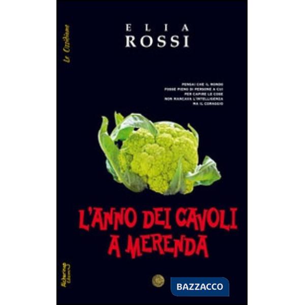 Anno dei cavoli a merenda (L')