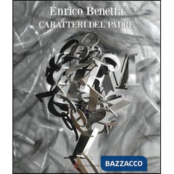 Caratteri del padre. Itinerarium, Giambattista Bodoni 1813-2013. Ediz. multiling