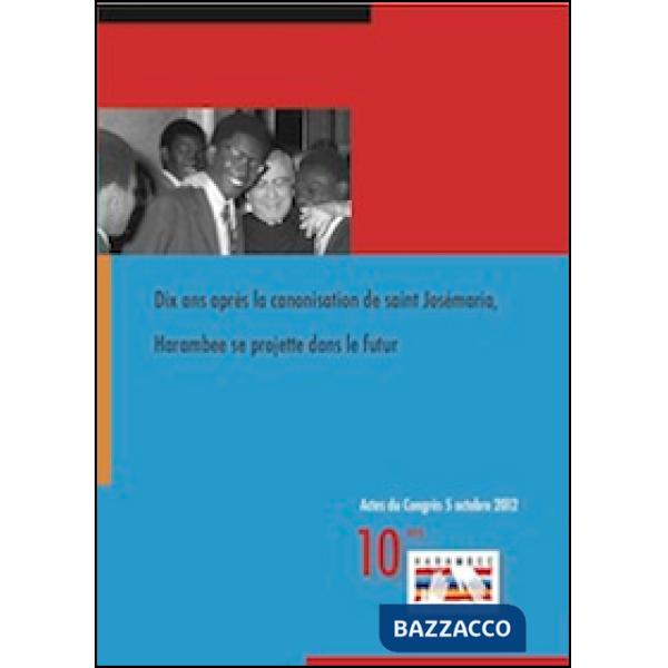 Dix ans après la canonisation de saint Josémaria, Harambee se projette dans le f