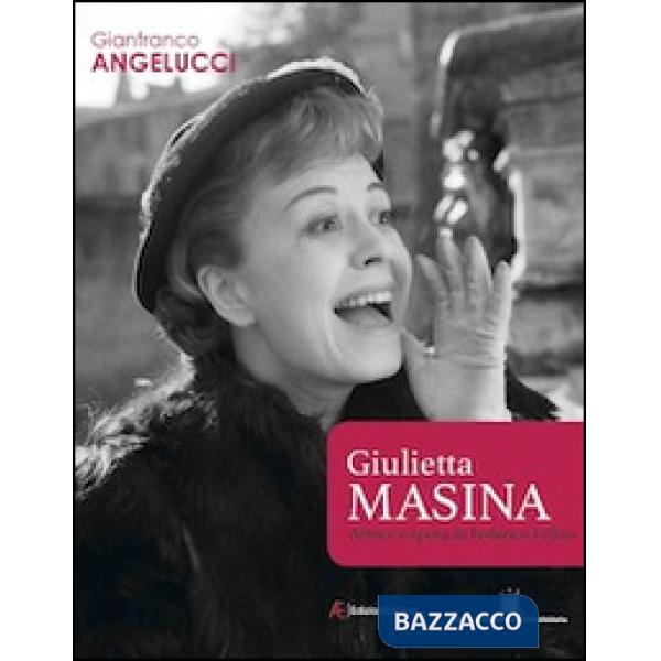 Giulietta Masina attrice e sposa di Federico Fellini