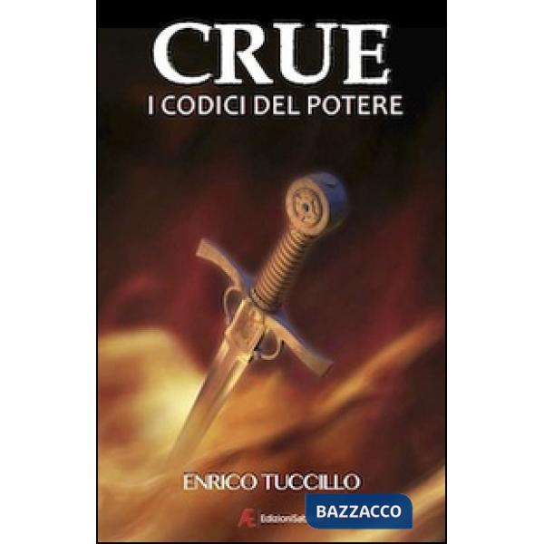 Crue. I codici del potere