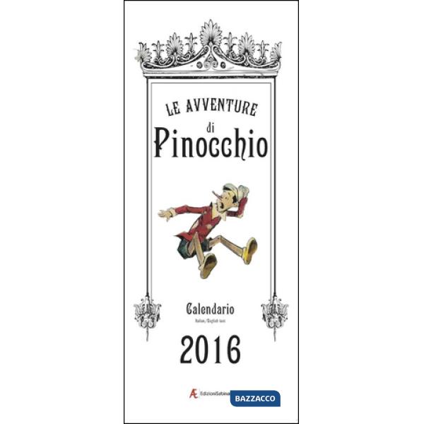 Calendario 2016 Pinocchio. Ediz. italiana e inglese