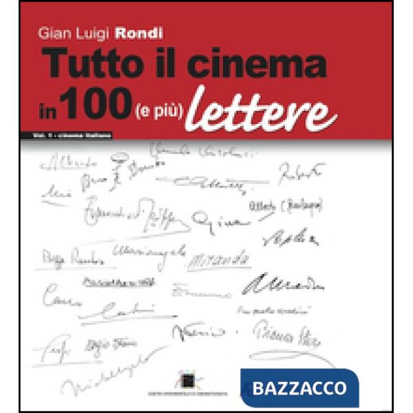 Tutto il cinema in 100 (e più) lettere. Vol. 1: Cinema italiano