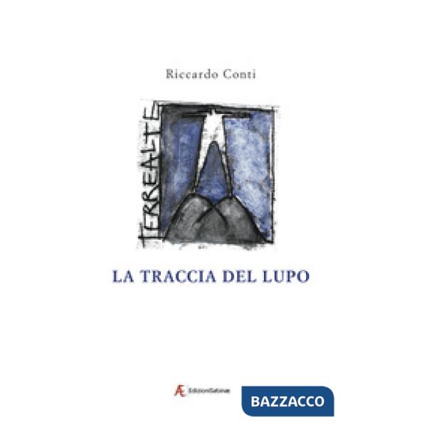 Traccia del lupo. Racconto della valle Ura (La)