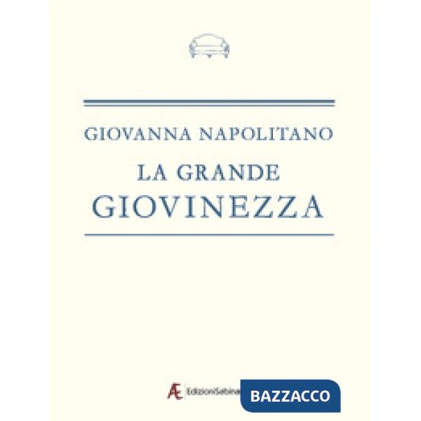 Grande giovinezza (La)