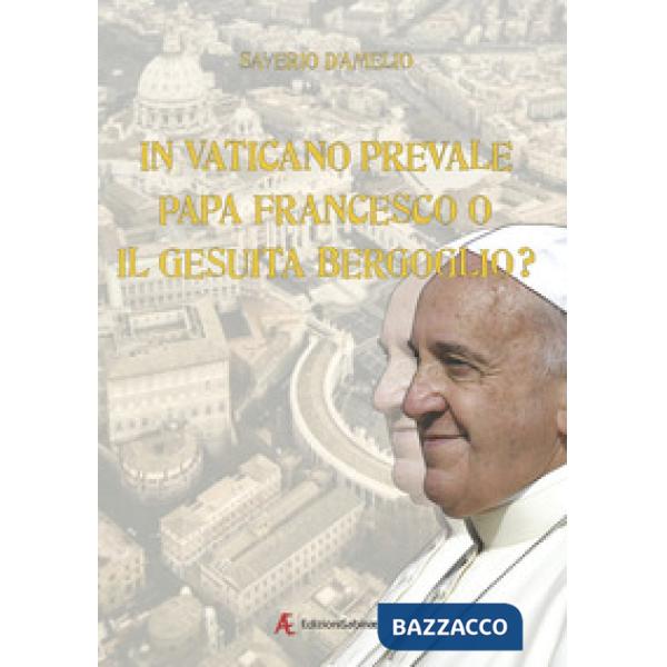 In Vaticano prevale papa Francesco o il gesuita Bergoglio?