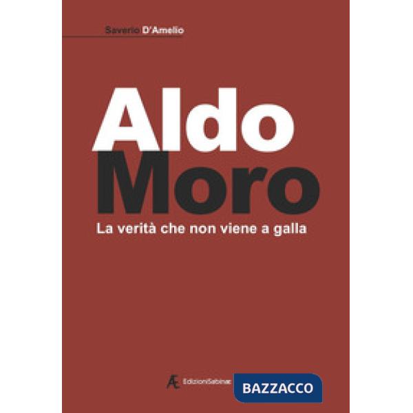 Aldo Moro. La verità che non viene a galla