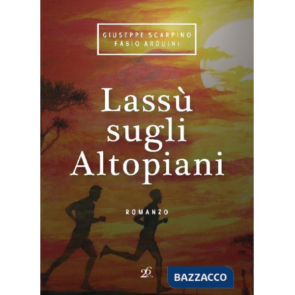 Lassù sugli altopiani