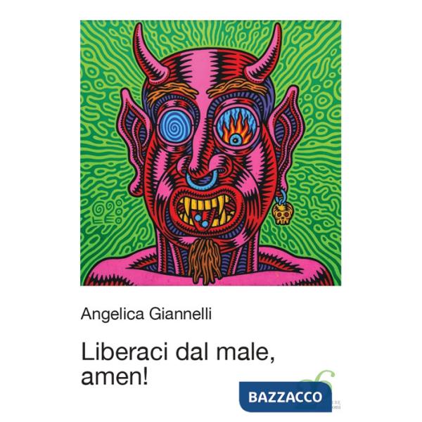 Liberaci dal male, amen!