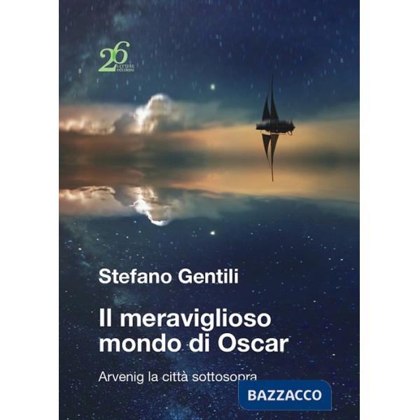 Meraviglioso mondo di Oscar. Arvenig la città sottosopra (Il)