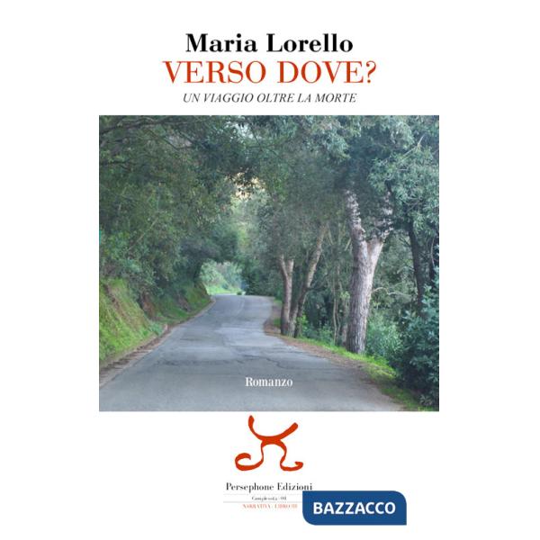 Verso dove? Un viaggio oltre la morte