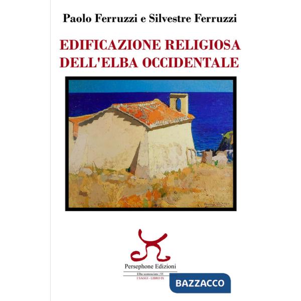 Edificazione religiosa dell'Elba occidentale