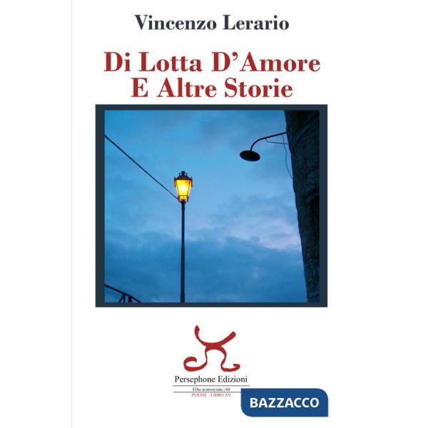 Di lotta d'amore e altre storie