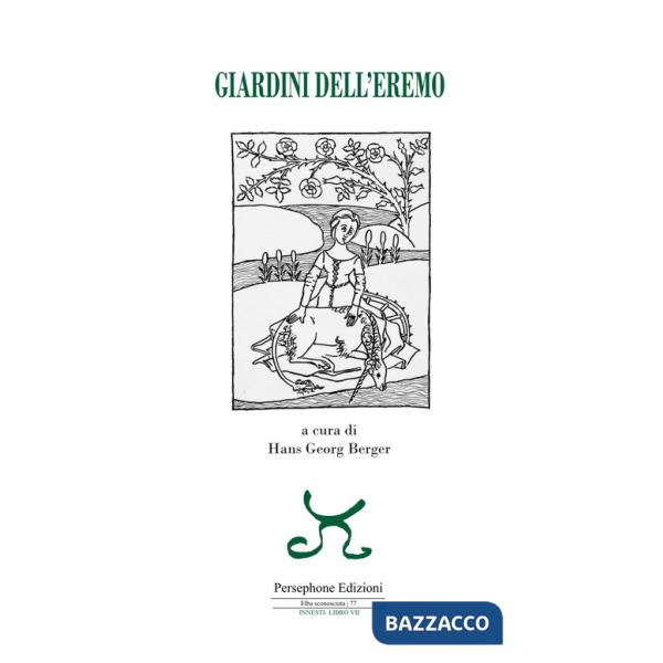 Giardini dell'eremo. Ediz. italiana e inglese