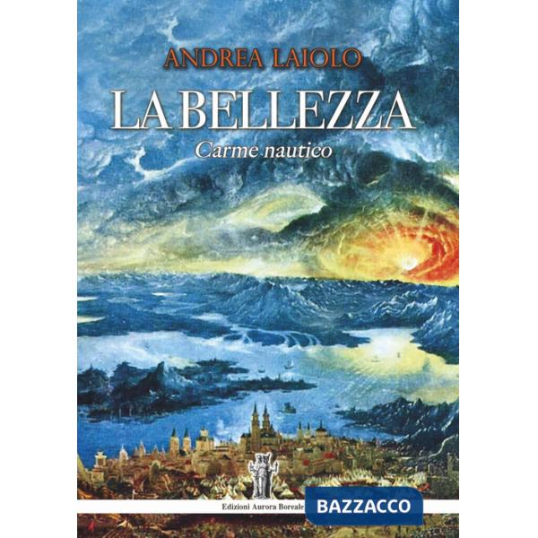 Bellezza. Carme nautico (La)