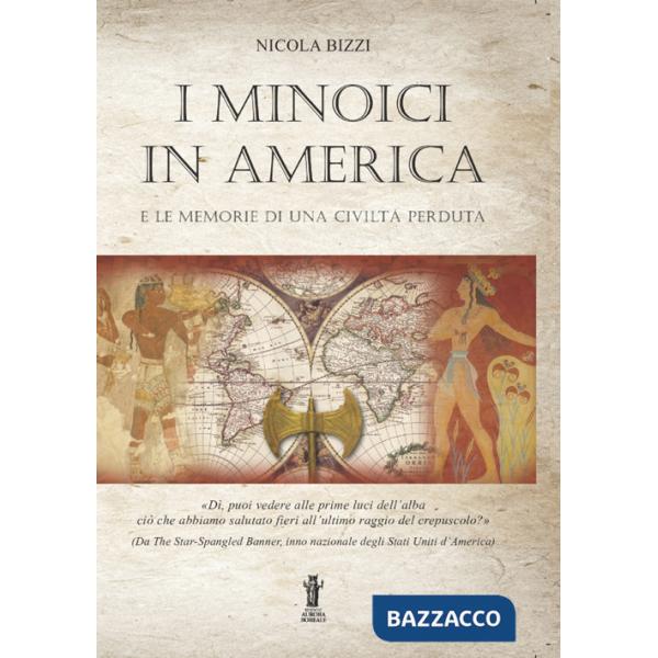 Minoici in America e le memorie di una civiltà perduta (I)