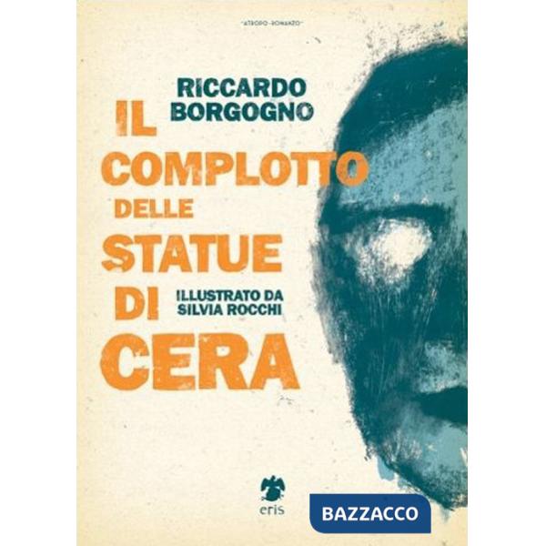 Complotto delle statue di cera (Il)