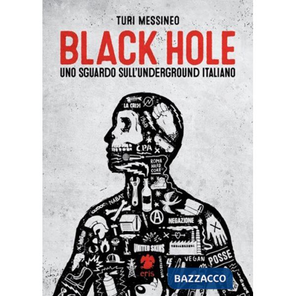 Black hole, uno sguardo sull'underground italiano