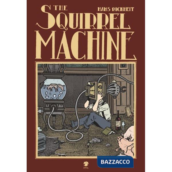 Squirrel machine (The)