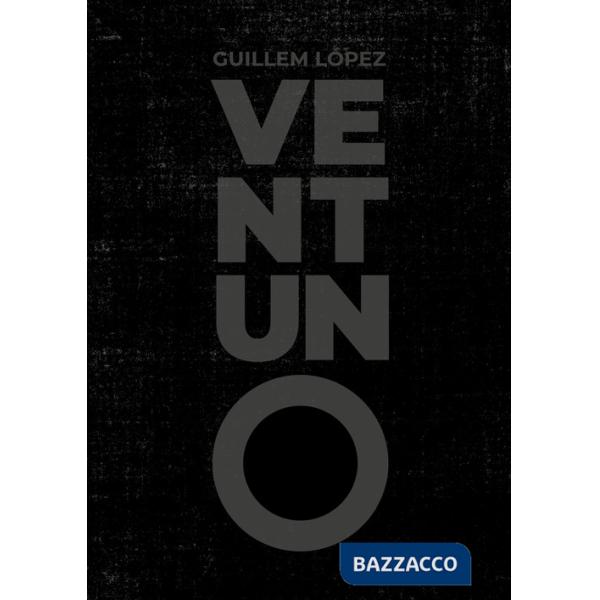 Ventuno. Ediz. illustrata