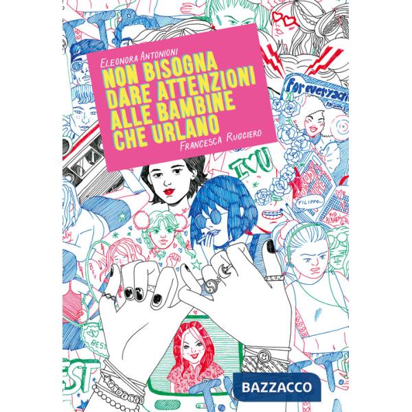 Non bisogna dare attenzioni alle bambine che urlano