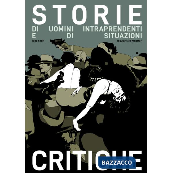 Storie di uomini intraprendenti e di situazioni critiche