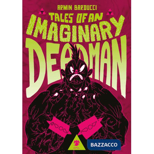 Tales of an imaginary deadman