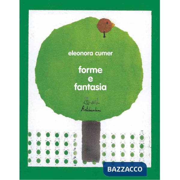 Forme e fantasia. Ediz. illustrata