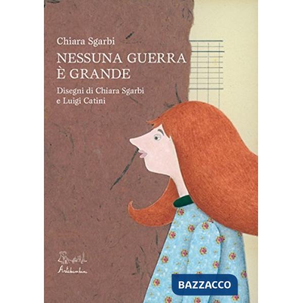 Nessuna guerra è grande. Ediz. illustrata