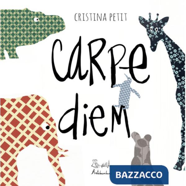 Carpe diem. Ediz. a colori