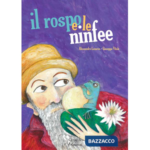 Rospo e le ninfee. Ediz. a colori (Il)