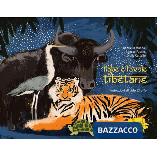 Fiabe e favole tibetane. Ediz. illustrata