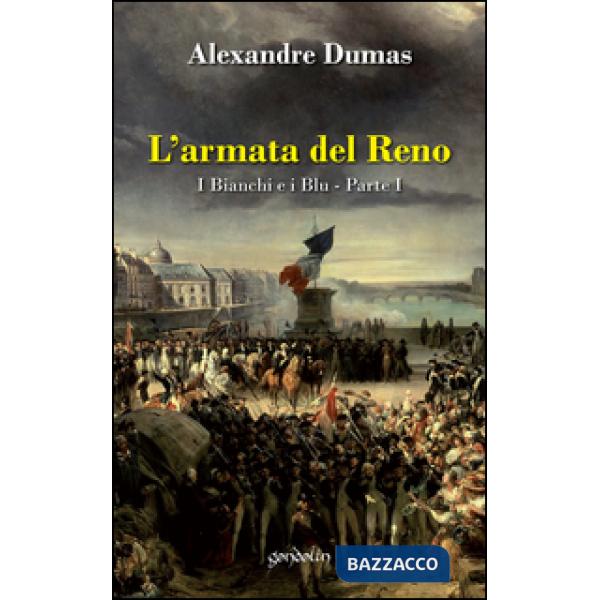 Armata del Reno. I bianchi e i blu (L'). Vol. 1