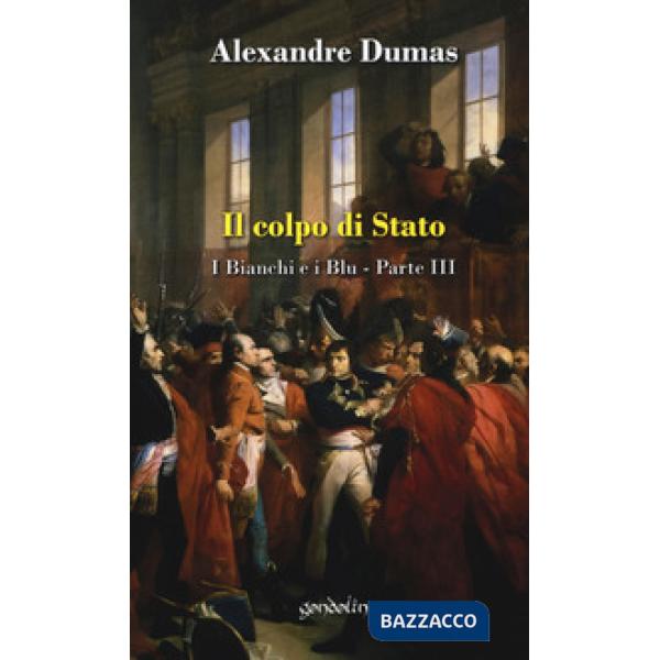 Colpo di Stato. I bianchi e i blu (Il). Vol. 3