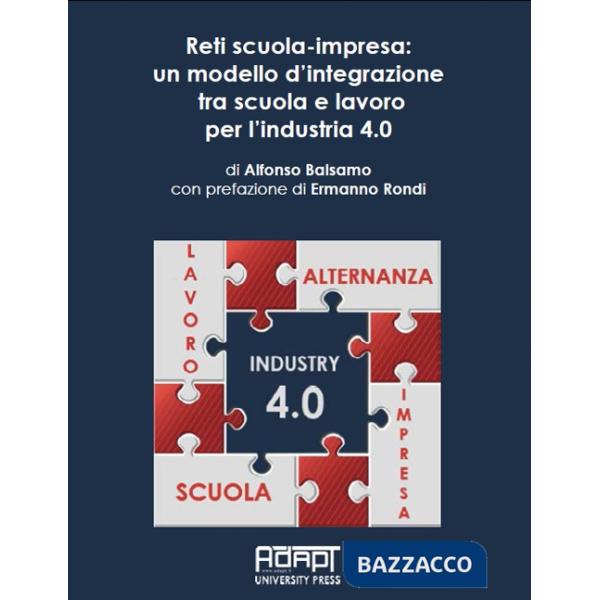 Reti scuola-impresa: un modello d'integrazione tra scuola e lavoro per l'industria 4.0