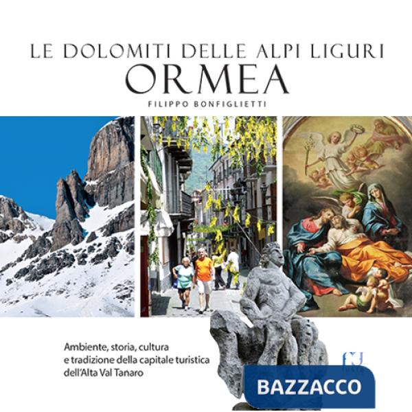 Ormea. Le Dolomiti delle Alpi Liguri