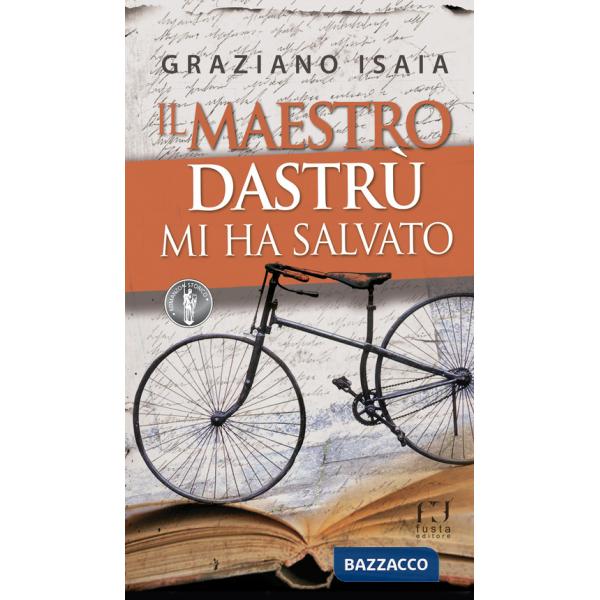 Maestro Dastrù mi ha salvato (Il)