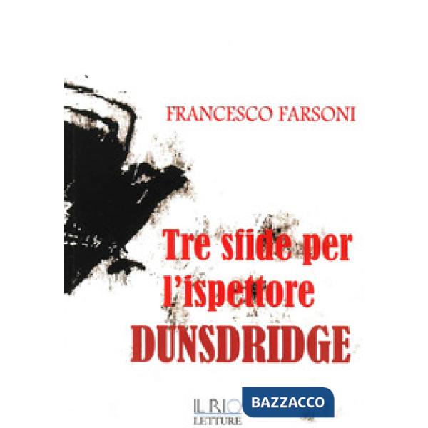 Tre sfide per l'ispettore Dunsdridge