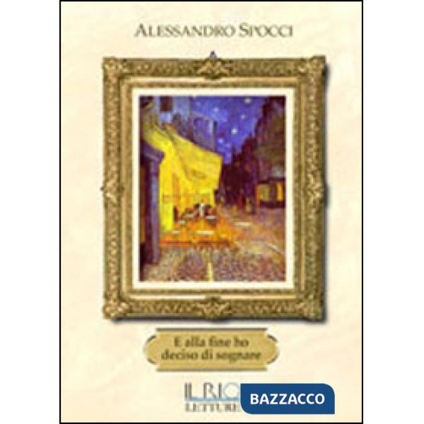 E alla fine ho deciso di sognare