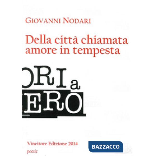Della città chiamata amore in tempesta
