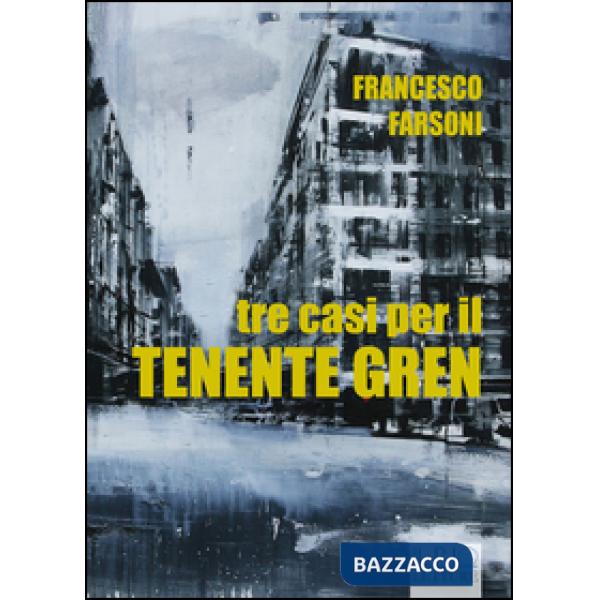 Tre casi per il tenente Gren