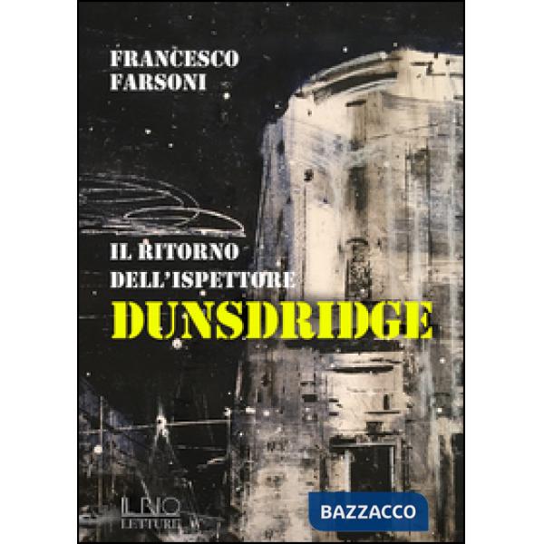 Ritorno dell'ispettore Dunsdridge (Il)