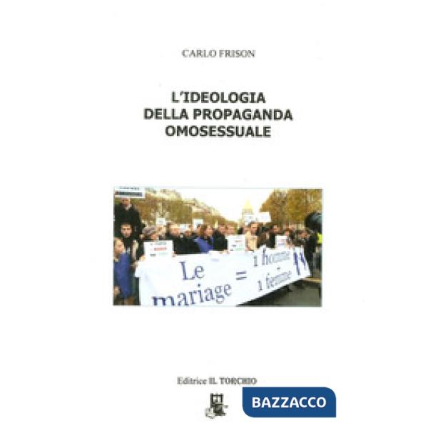 Ideologia della propaganda omosessuale (L')