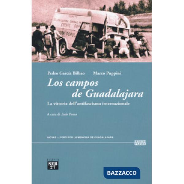 Campos de Guadalajara. La vittoria dell'antifascismo internazionale (Los)