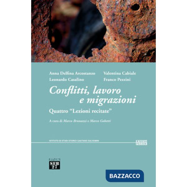 Conflitti, lavoro e migrazioni. Quattro «Lezioni recitate»